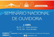 Conselheiro Josué Neto comanda o primeiro Seminário Nacional de Ouvidoria em Manaus